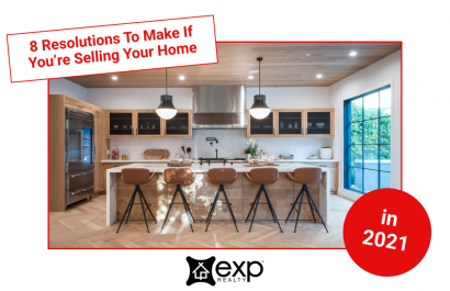 8 Resolutions to Make If You’re Selling Your Home in 2021